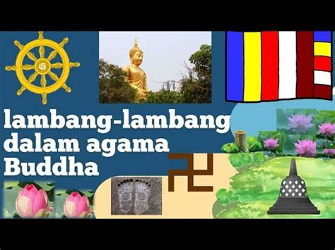 Lambang Lambang Dalam Agama Buddha Pendidikan Agama Buddha Youtube