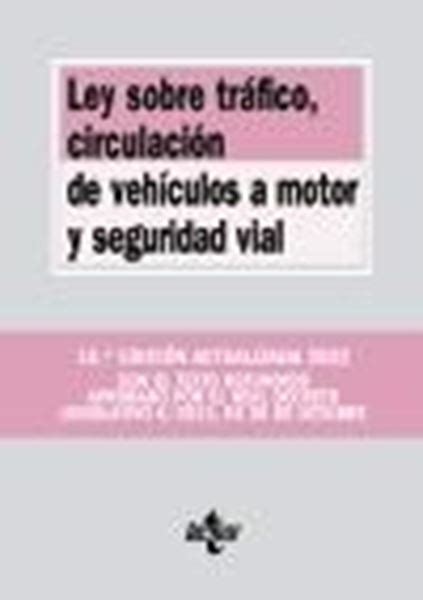 Ley Sobre Tr Fico Circulaci N De Veh Culos A Motor Y Seguridad Vial