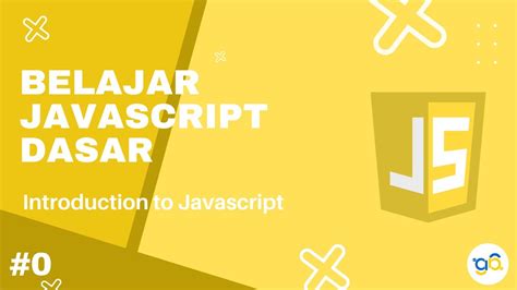 Belajar Javascript Dasar Introduction To Javascript Youtube