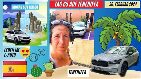 20 02 2024 Auf Teneriffa Vollzeitreisende Aussteigerin Lebt Reist