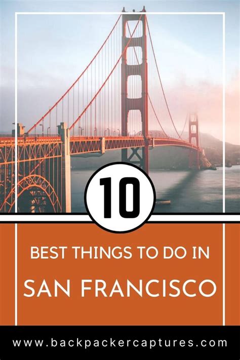 Best Things To Do In San Francisco Usa Backpacker Captures