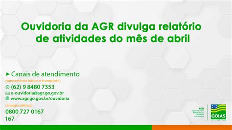 Ouvidoria Da Agr Disponibiliza Relat Rio De Atividades Do M S De Abril