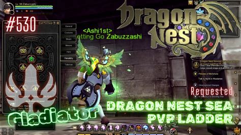 530 Gladiator With Skill Build Preview Dragon Nest SEA PVP Ladder