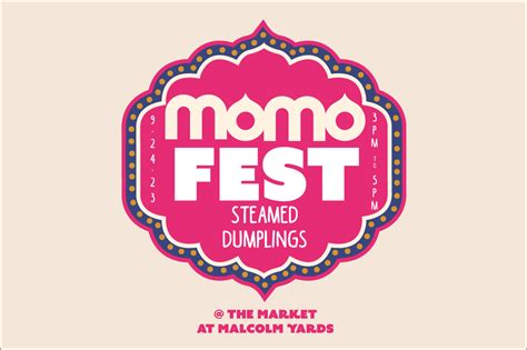 MomoDosa presents: Momo Fest - The Market at Malcolm Yards