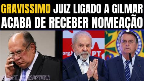 EXPLODIU JUIZ QUE ASSINOU SOLTURA DE LULA E TRABALHOU GILMAR