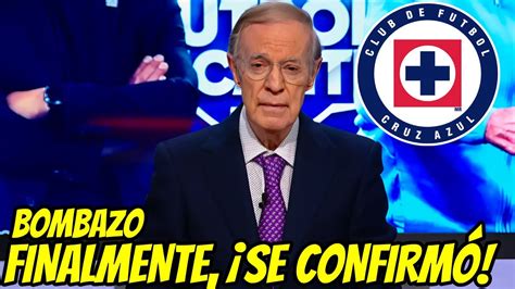 Lo Que Todos Querian Escuchar En Cruz Azul Tremenda Sorpresa En La