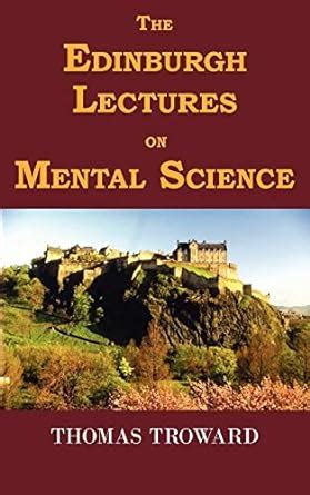 The Edinburgh Lectures On Mental Science Troward Thomas