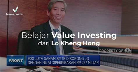 Belajar Value Investing Dari Lo Kheng Hong Investasiku