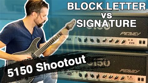 Peavey 5150 Block Letter Vs Signature The Ultimate Shootout Of This Legendary High Gain Metal