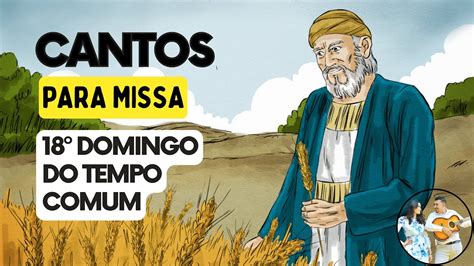 Sugest Es De Cantos Para Missa Do Domindo Tempo Comum