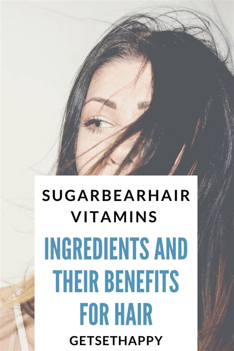 SugarBearHair Vitamins Ingredients & Their Benefits | GetSetHappy