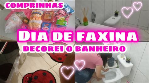 Faxina Completa Decorei O Banheiro Faxina E Organiza O Comprinhas