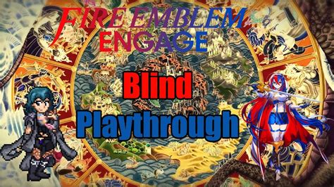 Fire Emblem Engage Blind Playthrough Part Regrouping Youtube