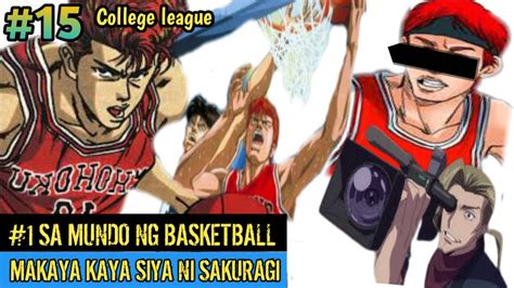 College Matches Ch 15 Limang Posisyon Ni Sakuragi Sikat Na Sikat Na