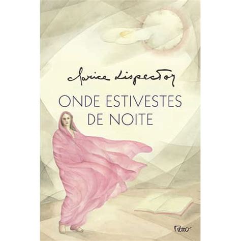 Onde Estivestes De Noite - Onde estivestes de noite – Editora Rocco