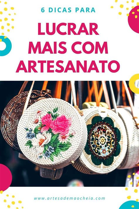 Como Ganhar Dinheiro Artesanato 6 Dicas para Vender Mais Artesã