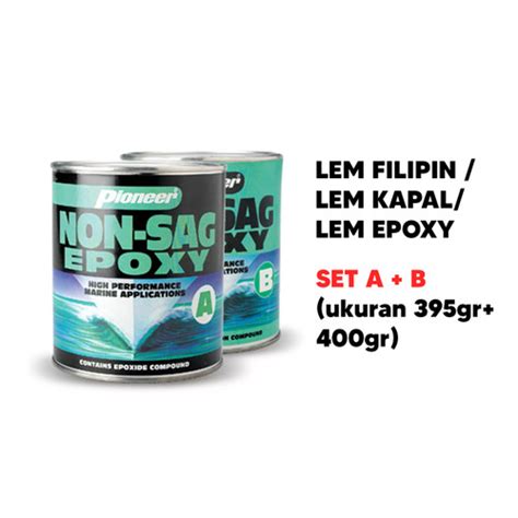 Jual Lem Epoxy Non Sag Pioneer Lem Filipine Lem Kapal Gr Set A B