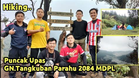 Puncak Gunung Tangkuban Perahu Via Jayagiri Hiking Ke Puncak Upas