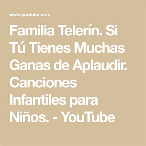 Familia Telerín Si Tú Tienes Muchas Ganas de Aplaudir Canciones