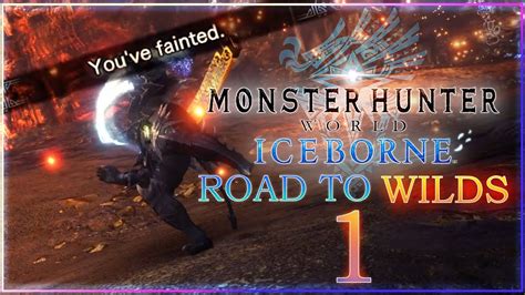 Trying To Shake Off The Rust Road To Mhwilds Mhw Iceborne Youtube