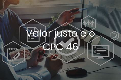 Valor Justo é o mesmo que Valor de Mercado Contabilidade 2023