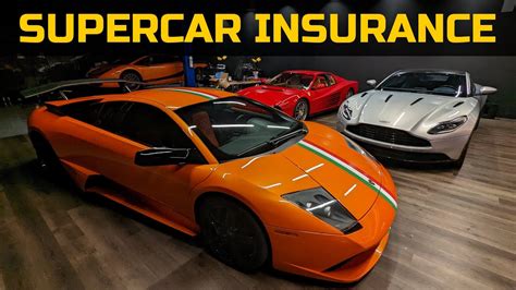 Everything You Need To Know About Insuring Your Supercar Youtube