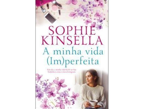 Livro A Minha Vida Im Perfeita De Sophie Kinsella Worten Pt