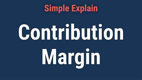 Contribution Margin Definition Overview And How To Calculate Youtube