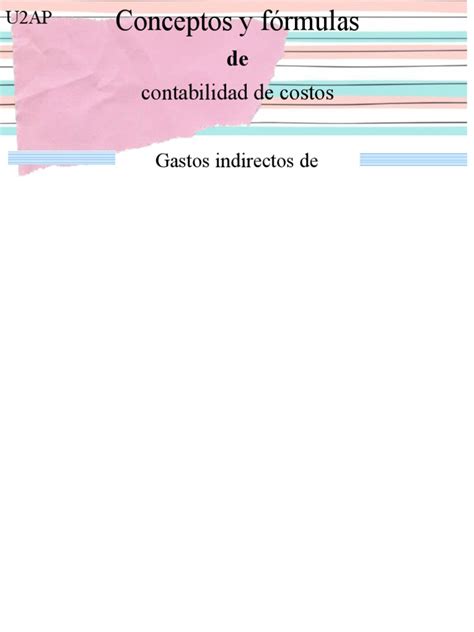 U2ap Conceptos Y Fórmulas De Contabilidad De Costos Pdf Costo Contabilidad