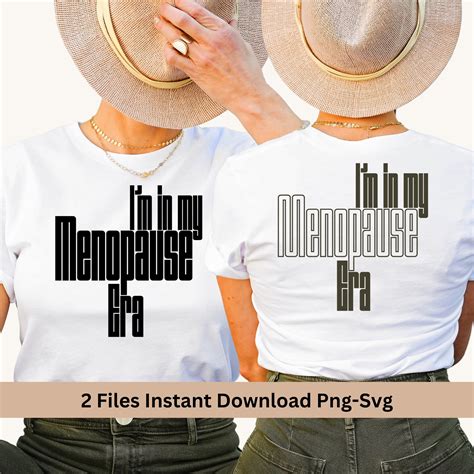 Im In My Menopause Era PNG SVG Files Shirt Svg Funny Menopause Hot Flashes Cutting File And
