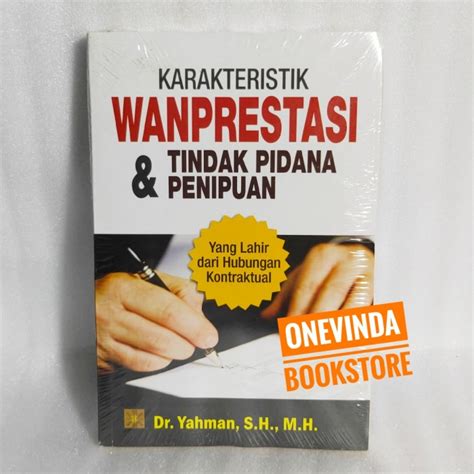 Jual BUKU KARAKTERISTIK WANPRESTASI TINDAK PIDANA PENIPUAN Kab