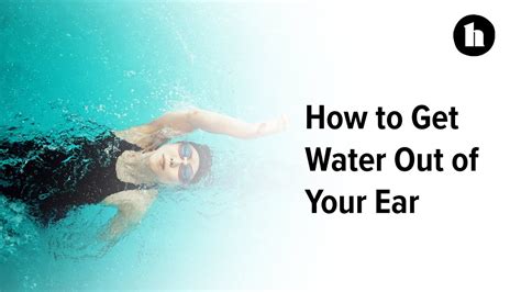 How To Get Water Out Of Your Ears Healthline Youtube