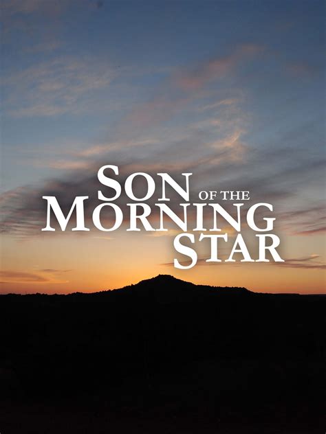 Son Of The Morning Star Pictures Rotten Tomatoes