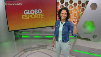 Globo Esporte Rs Confira A Abertura Do Globo Esporte Rs Desta Sexta