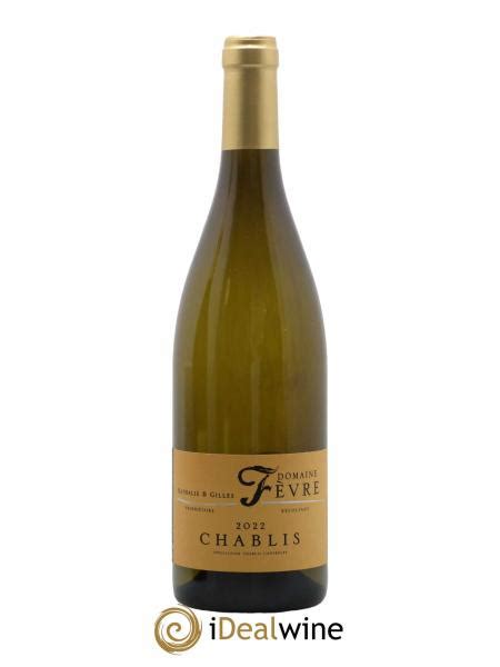 Acheter Chablis Domaine Nathalie Et Gilles Fevre Lot B