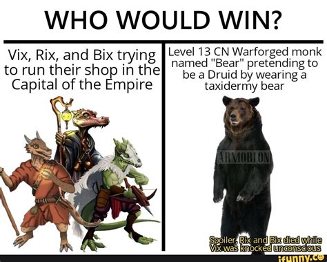 Who Would Win Level 13 Cn Warforged Monk Named Bear Pretending To Be