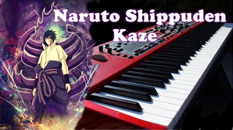 Naruto Shippuden Opening 17KAZEナルト 疾風伝 OP 17 piano cover YouTube