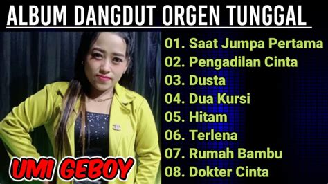 Album Dangdut Orgen Tunggal Cover Umi Geboy Paling Asyik YouTube