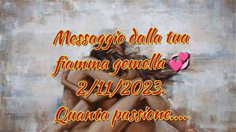 Messaggio Dalla Tua Fiamma Gemella 2 11 2023 Un Audace Passo