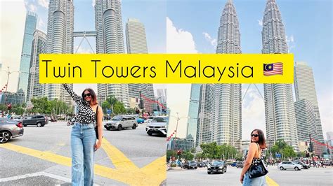 Visit To Twin Towers Kuala Lumpur Malaysia Surya Klcc Malaysia Youtube