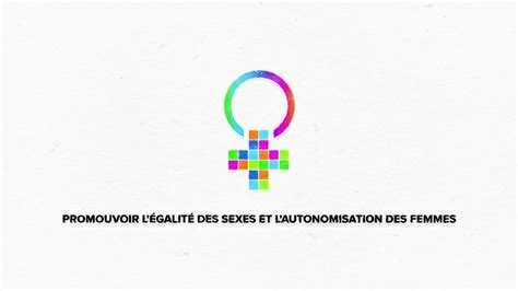 Promouvoir Légalité Des Sexes Et Lautonomisation Des Femmes Youtube