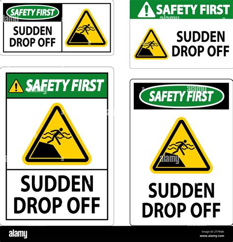 Safety First Sign Sudden Drop Off Stock Vector Image Art Alamy