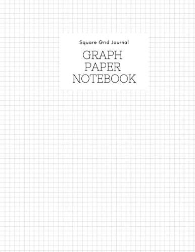 Graph Paper Notebook: Square Grid Journal For Math, Drawing, Graphing ...