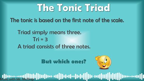 The Tonic Triad - TEACHING & LEARNING MEDIA