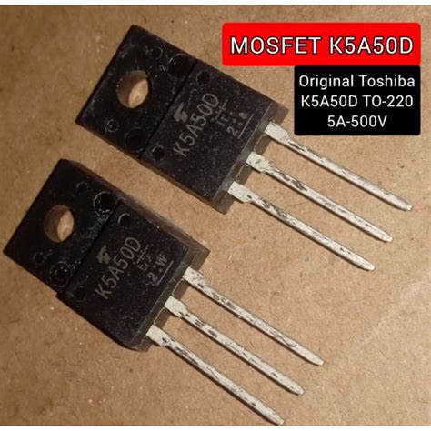 Jual Mosfet K A D Mosfet K A D A V Original Toshiba K A D