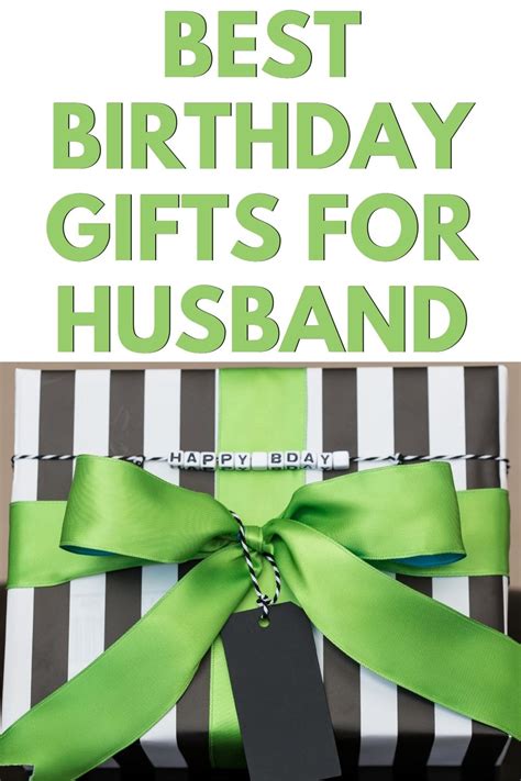 9 Best Birthday Ts For Husband