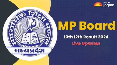 Mpbse Mp Board Result 2024 10th 12th Live Updates Out Mp Class 10