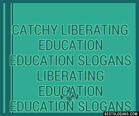 100+ Catchy Liberating Education Education Liberating Education ...