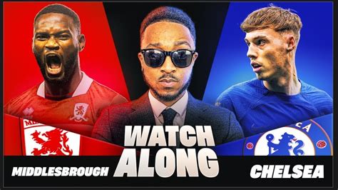 Mah Live Middlesbrough Vs Chelsea Carabao Cup Serious Semi Final St