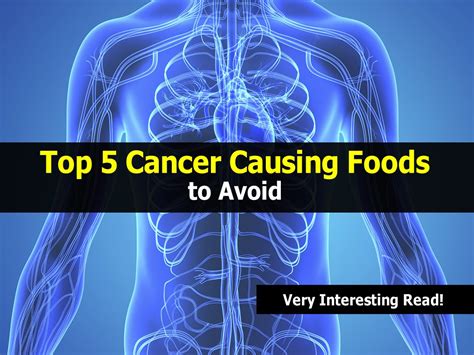 Top 5 Cancer Causing Foods To Avoid